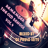 Remember The Old School Vol. 4 (Reworkes)