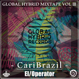 El/Operator - CariBrazil (Global Hybrid Mixtape Vol.4)
