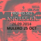 Andres Gil - Promo Set Mulero 25 Oct @ 26.09.2014
