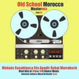 Bachir Slam - Old School Morocco Mastermix Part : 03