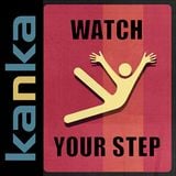 KANKA - WATCH YOUR STEP 2014