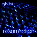 ghibi - resurrection (february 2013)