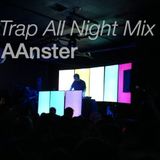 Trap All Night Mix