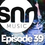 SNR Music - Episode 39 (Live @ Adrenalin Room Label Launch Party : Jan 12th, 2013)