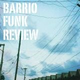Barrio Funk Review