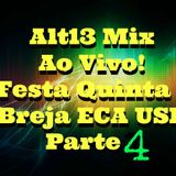 Alt13 - Primer Mix 2014 (Ao Vivo) Parte 4
