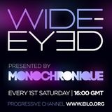 Monochronique - Wide-eyed 025 on Eilo Radio (Mar 03 2012)