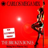 ★ Carlos Mega Mix - The Broken Bones (Mixing for a Princess Vol.2)