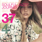 Soulful House Journey 37