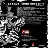 Dj T-Kut - Vomit Good Shit Mixtape (Part II)