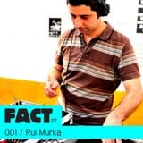 FACT PT Mix 001: Rui Murka