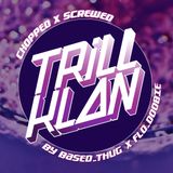 CHOPPED x SCREWED - BASED THUG x FLO DOOBIE