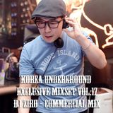 Korea Underground Exclusive Mixset Vol.17 DJ ZIRO - Commercial Mix