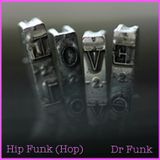 Hip Funk (Hop) & Dr Funk