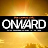 #ONWARD (Inspirational Hype Mix)