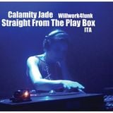 Calamity Jade - Straight From The Play Box