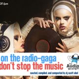 On The Radio-Gaga, Don't Stop The Music