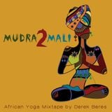 Mudra2Mali: Africa Yoga Mixtape