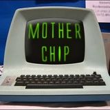 The MotherChip 25 - 08/02/2011 - We're in Trouble