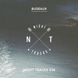 Night Tracks 036: Budeaux