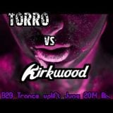 Torro b2b Michael Kirkwood - Uplifting Sessions (June 2014)