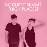 NC GUEST MIX#41: HIGH PLACES