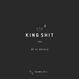 King Shit Too by DJ Royale