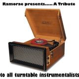 Ramorae - A tribute to all Turntable instrumentalists