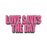 Love Saves The Day Promo