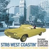 DJ Eleven & DJ Still Live - Live at Str8 West Coastin'