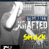 EK010 - Eternally Krafted Podcast with Smack