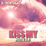 DJ Portugal - Kiss My House 5.0