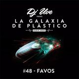La Galaxia de Plástico #48 - Favos