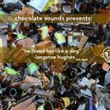 Chocolate Sounds Presents: "He loved her like a dog"