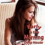 Ivanoff's Early In The Morning Deep House Sessions Best of 2015