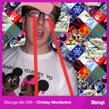 Discogs Mix 006 - Chrissy Murderbot