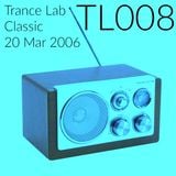 TLC008 - Trance Lab Classic 20 March 2006