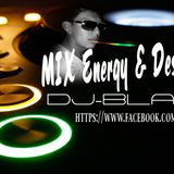 NEW MIX Energy & Destrucion DJ-BLASS