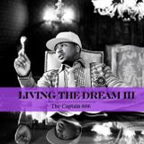 Living The Dream Part III
