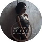 House Session | 01. 2016 | By James Barbadoro
