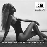 Maximise Deep ★ Deep House Mix 2016 ★ Deep Love #2 By AHMET KILIC