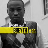 100% DJ - PODCAST - #36 - BREYTH