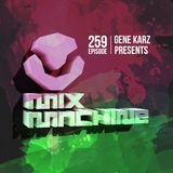 Gene Karz - Mix Machine 259