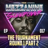 Episode 17: The Tournament - Round 1 Part 2