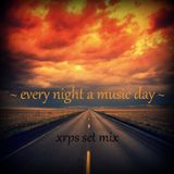 Artur Eduardo Netto (XRPS Set Mix) - Every Night A Music Day