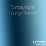 Sunday Night Lounge Session (Part 1)