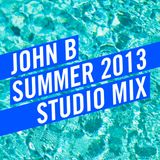 John B Podcast 101: Summer 2013 Studio Mix