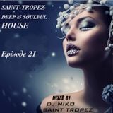 SAINT TROPEZ DEEP & SOULFUL HOUSE Episode 21. Mixed by Dj NIKO SAINT TROPEZ