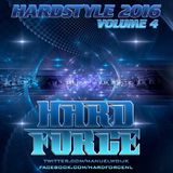 Hard Force Presents Hardstyle 2016 Volume 4