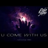Paki & Jaro pres. U Come With Us #001